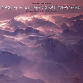 John Luther Adams | Earth and the Great Weather