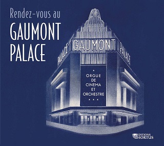 hommage à l’Orgue « Christie » du Gaumont-Palace !