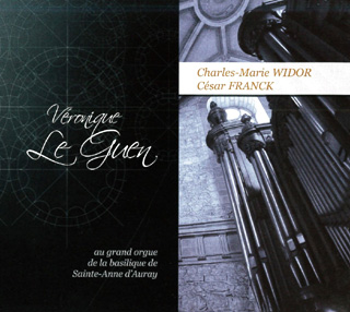L'organiste Véronique Le Guen joue César Franck et Charles-Marie Widor 