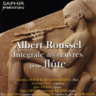 Albert Roussel | intégrale des pièces avec flûte