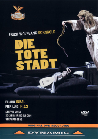 Die tote Stadt, opéra de Korngold filmé au Teatro La Fenice en janvier 2009