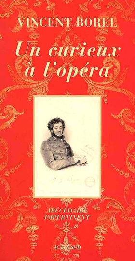 Un curieux à l'opéra, de Vincent Borel