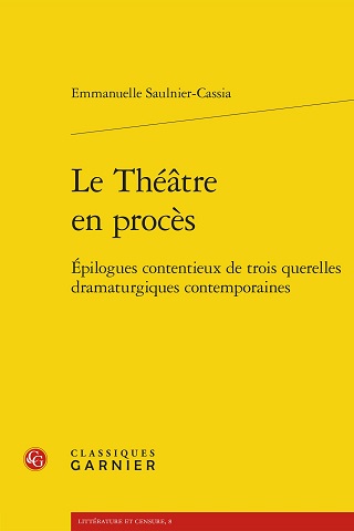 "Le théâtre en procès", une enquête signée Emmanuelle Saulnier-Cassia