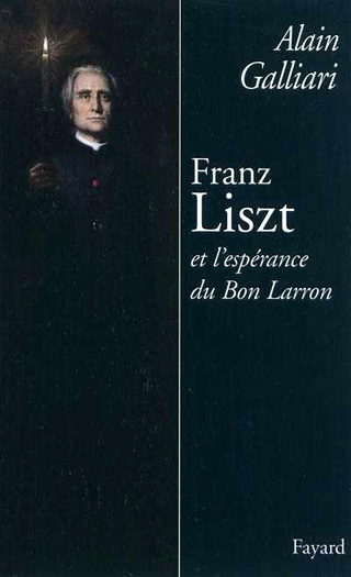 Franz Liszt et l’espérance du Bon Larron