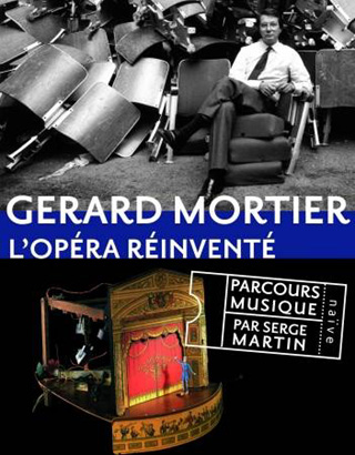 Gerard Mortier – L'opéra réinventé, par Serge Martin