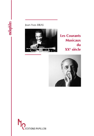 Jean-Yves Bras | Les courants musicaux du XXe siècle