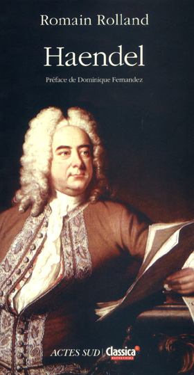 Réédition de la biographie de Händel par Romain Rolland, paru en 1910