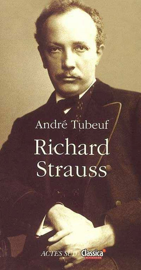 une lointaine évocation de Richard Strauss par André Tubeuf
