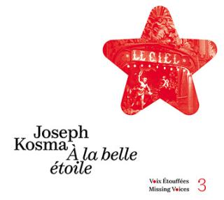 Tout un album Jospeh Kosma pour redécouvrir un musicien polymorphe...