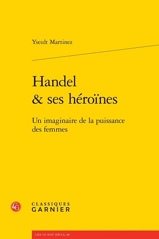 "Handel & ses héroïnes", une sur des femmes puissantes, par Yseult Martinez